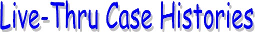 Live-Thru_Case_Histories